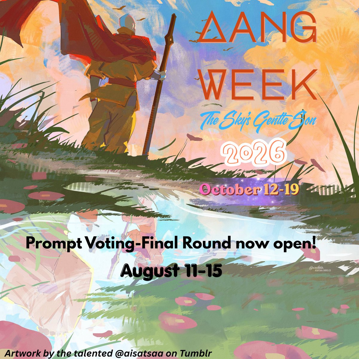 AangWeek2026's tweet photo. Aang Week 2026 Prompt Voting—Final Round is now OPEN! 🧡💨

This is your last chance to help choose the official prompts for the seven main days of Aang Week 2026.

Vote for up to 7 prompts here: https://t.co/d2dti2lg7t
Voting closes Sat, August 15 at 8 PM EST.

Please repost!🍂 https://t.co/ouDMMsCTad
