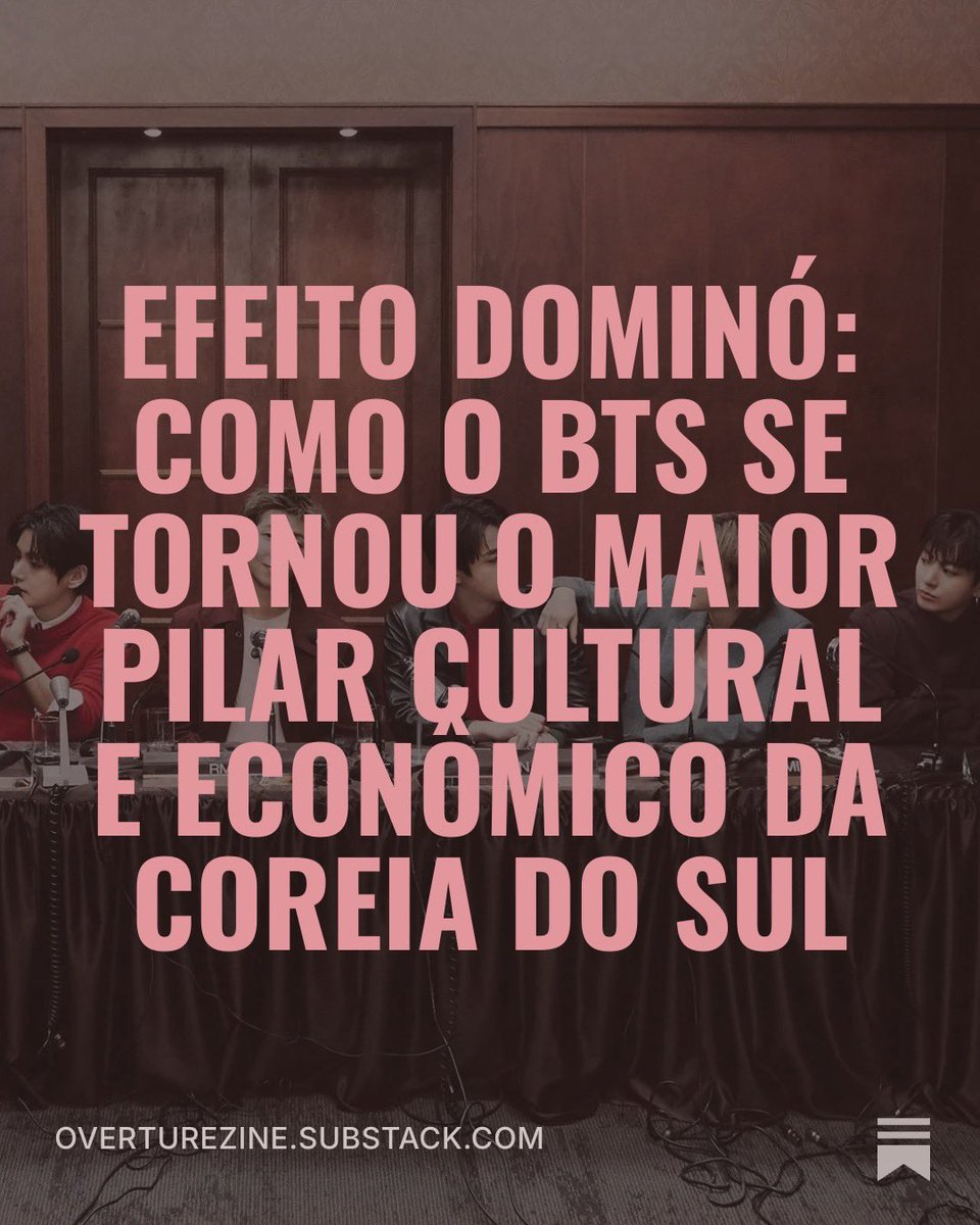overturezine's tweet photo. Efeito Dominó: Como o BTS Se Tornou o Maior Pilar Cultural e Econômico da Coreia do Sul.

Muito além do entretenimento, o grupo reescreveu a força de uma nação inteira através da música, da diplomacia e da conexão humana.

🔗: https://t.co/TR8KLVNJYL https://t.co/IoppTQomNh