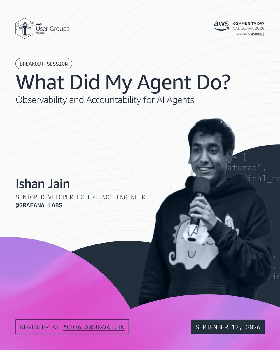 awsugbdq's tweet photo. Your AI agent just made a decision. Do you know why?

Ishan Jain, Grafana Labs, on observability for AI agents. AWS Community Day Vadodara 2026.

📅 12 Sept | 📍 Sun City Club &amp; Resort
🎟️ https://t.co/p8zhOcQhsf

#AWSCommunityDay #AWSVadodara #AI #CloudComputing https://t.co/NkoOcez92j