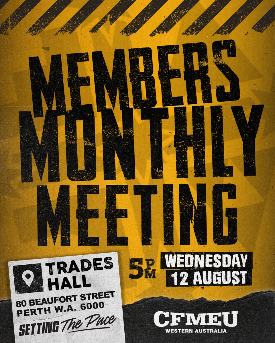 CFMEUWA's tweet photo. Get down to Trades Hall for the August members meeting and hear from Mick Buchan and your officials on the latest projects and industry news happening across town.

5pm Wednesday 12 August
TRADES HALL - 80 Beaufort Street

Bring a mate, then catch up with the crew for a brew and a feed after the meet!

#CFMEUWA #CFMEU #UnionPower #Construction #Perth #WesternAustralia #Members