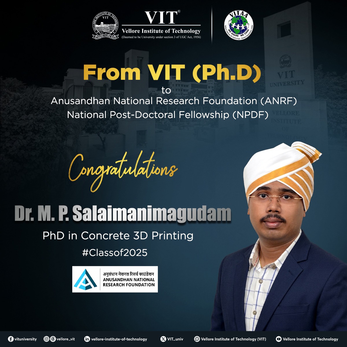VIT_univ's tweet photo. Kudos to Dr. M. P. Salaimanimagudam (PhD in Concrete 3D Printing, #Classof2025) for being selected for the prestigious ANRF National Post-Doctoral Fellowship (NPDF)!
@vit_alumni1984
#VITResearch #PostDoc #ANRF #NPDF
#VIT #VITVellore #VITAA #AlumniAchievement https://t.co/yFupKwZfer