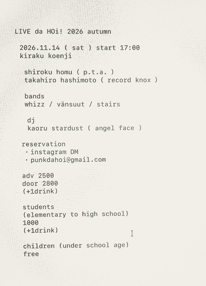 PUNKDAHOI's tweet photo. ー LIVE da HOi! 2026 AUTUMN ー

2026.11.14 ( sat )
会場　高円寺・喜楽

司会・DJ
四六甫無 （ P.T.A. ）（３)

番組専属解説委員
橋本貴広 （ record KNOX ）（３)

出演バンド
WHIZZ（３)
vänsuut（初）
STAIRS（初）

ゲストDJ
KAORU STARDUST（ ANGEL FACE ）（初） https://t.co/E4BSC1pqVc
