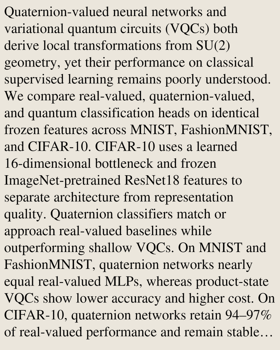 CSPerfPapers's tweet photo. Classical SU(2) Models Match or Exceed Shallow Variational Quantum Circuits on Vision Benchmarks

Christopher Fulton, Irene Tsapara, Lawrence Fulton
https://t.co/Gb8lbXr7ZU [𝚌𝚜.𝙿𝙵 𝚌𝚜.𝙻𝙶] https://t.co/aZyFZqnUYi