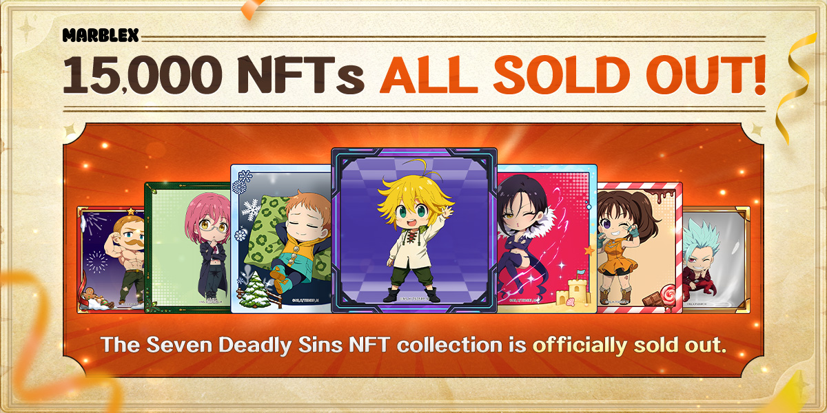 MARBLEXofficial's tweet photo. The Seven Deadly Sins NFT collection is officially completely sold out! All 15,000 NFTs have been summoned.

Huge thanks for your overwhelming support! To give back to our amazing community, we are adding extra #7DS character #NFT pool. 🎁✨

Stay tuned for more details coming soon! 👀