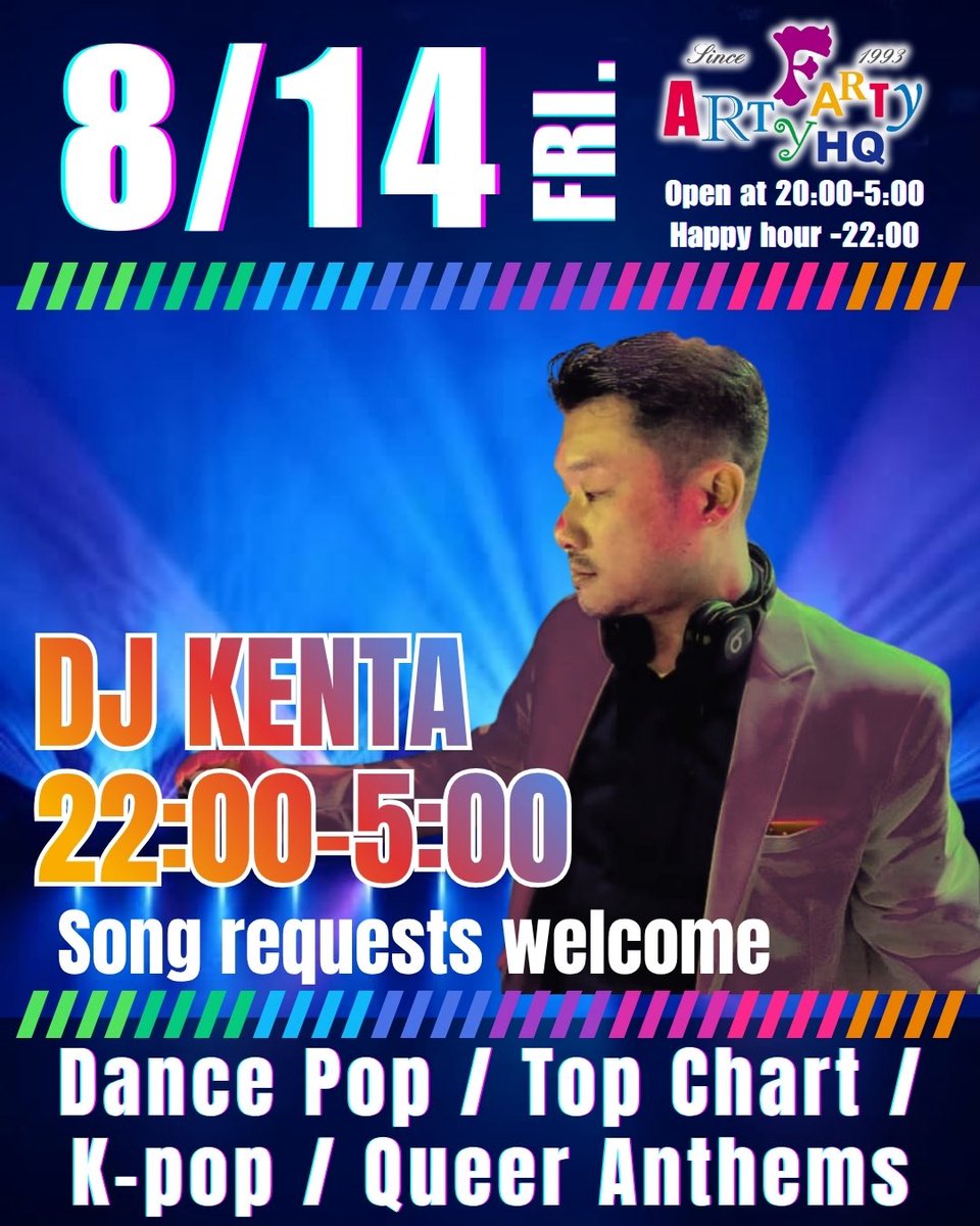 🌈This weekend hot DJs & Event 14 FRI 🎧 DJ KENTA 22:00- 15 SAT