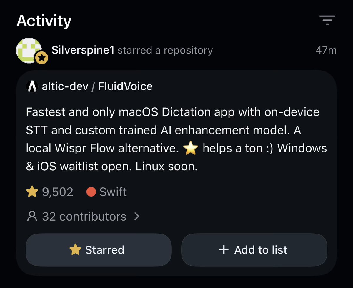 FluidVoiceApp's tweet photo. This swift app has 9500 ⭐️ on github 

For their 10,000 star milestone, 

They are planning to launch a new local dictation clean up model:  

FLUID-1 MINI that can clean and format text as lists, emails , understand your intention and more! 

- Takes only ~1GB of RAM  
- Cloud level dictation clean up running locally
- Runs at up to 400 Tok/s 
- supports almost any macbook in existence

PS: It’s us - @FluidVoiceApp 

We’re here to raise the bar of what local hardware can do and we’re not stopping. 

If you’re reading this and did not star it yet, what are  you even doing????

https://t.co/YOc8EeD8h0