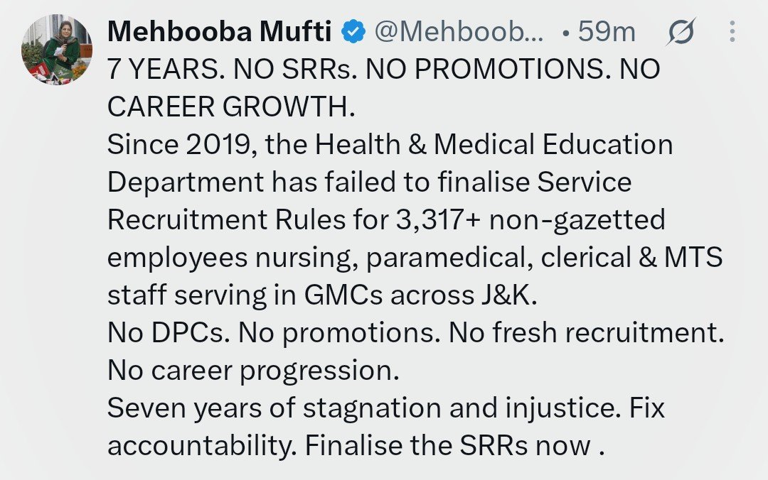 RisingKashmir's tweet photo. "7 YEARS. NO SRRs. NO PROMOTIONS. NO CAREER GROWTH.
Since 2019, the Health & Medical Education Department has failed to finalise Service Recruitment Rules for 3,317+ non-gazetted employees nursing, paramedical, clerical & MTS staff serving in GMCs across J&K.
No DPCs. No promotions. No fresh recruitment. No career progression.
Seven years of stagnation and injustice. Fix accountability. Finalise the SRRs now" @MehboobaMufti