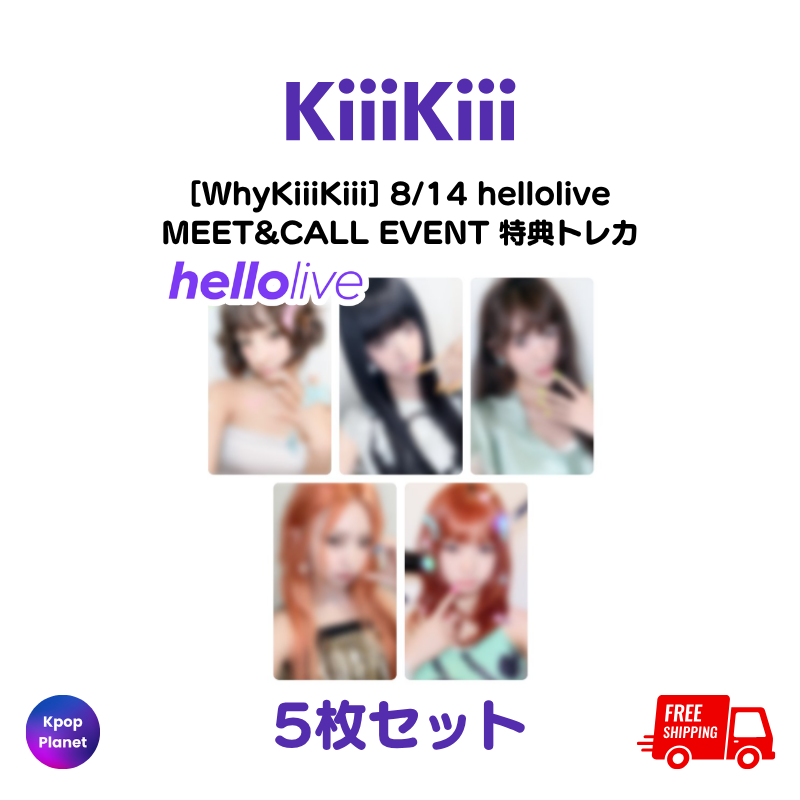 KiiiKiii 『WhyKiiiKiii』 8/14 hellolive MEET&CALL EVENT 特典トレカ
