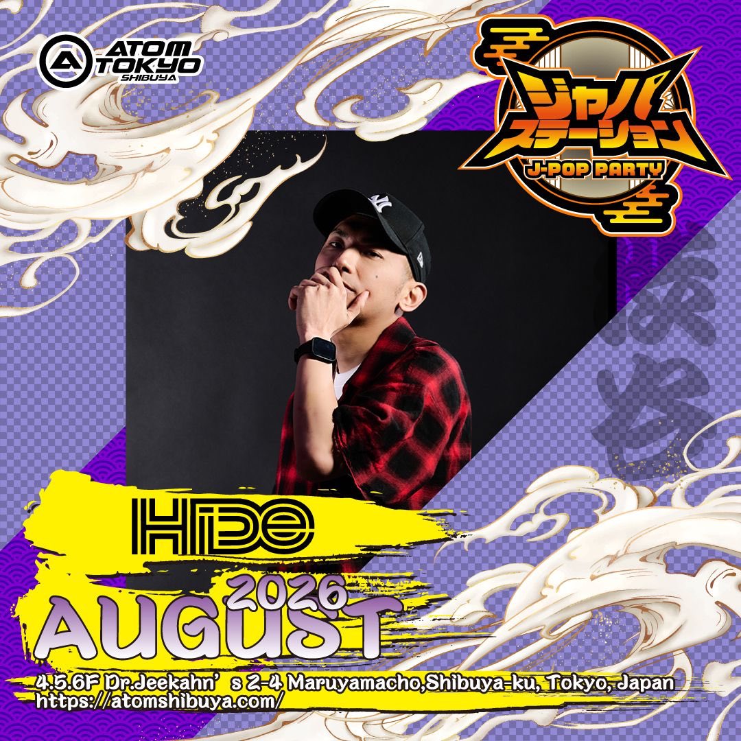 japastation2022's tweet photo. 8/11(火) 22:00-4:30
📍ATOM TOKYO -SHIBUYA-
JPOPパーティー
#ジャパステーション

DJ:HIDe/Nono4e/Straw

#ジャパステ #JPOP #SHIBUYA #クラブ #アトム #JPOPDJ https://t.co/BjCXI1HBz8