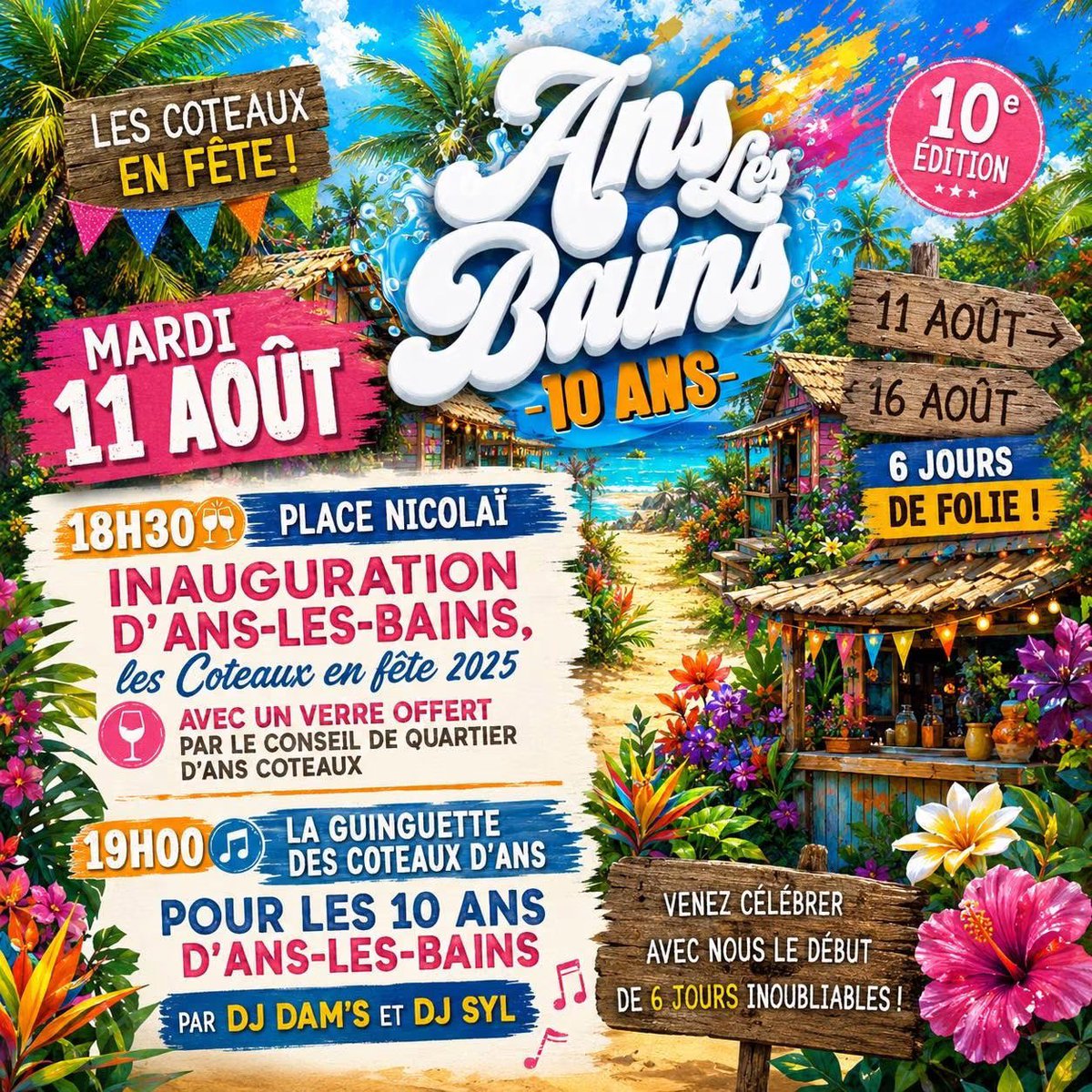 AnsBains's tweet photo. 🎉🌴 C’est le grand jour ! Ans-les-Bains : "Les Coteaux en Fête" fête ses 10 ans ! 🥳

📍 Place Nicolaï
🥂 18h30 : inauguration &amp; verre offert
🎶 19h : Guinguette spéciale 10 ans avec DJ Dam’s &amp; DJ Syl 🎧🔥

☀️ 6 jours de fête… ça commence aujourd’hui !

#AnsLesBains #10Ans #Ans https://t.co/PILUFrEDHt
