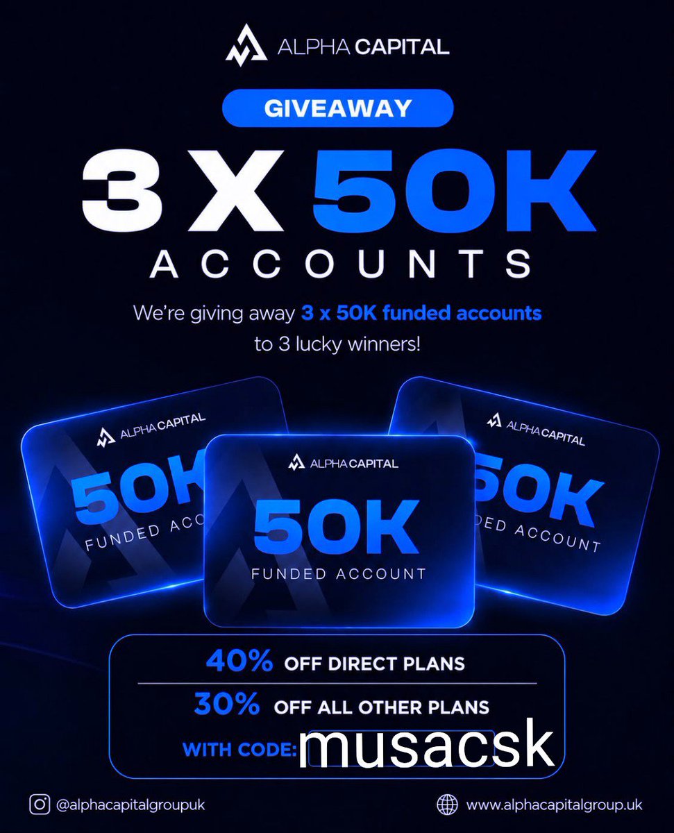 Dr_musacsk's tweet photo. GIVEAWAY ALERT 3X50K

Follow @AlphaCapitalUK @Dr_musacsk

Must sign up  https://t.co/43kwPKkJf9
🔹Like, Repost &amp; Tag 3 traders.

🔹 Engage in the quoted post. 

🔹 Don’t forget to use MUSACSK For max discount 

Winners in 7 days https://t.co/Vd6SVDSx0P