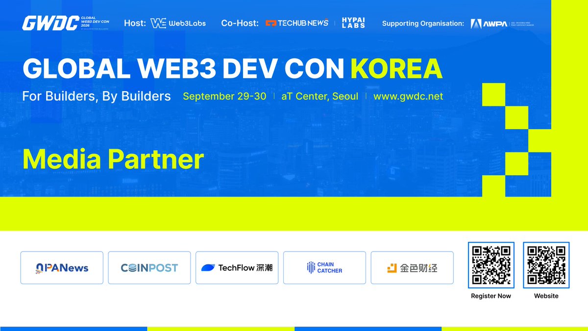 GWDC2026's tweet photo. 📰 #GWDC2026Korea Official Media Partners Announcement [Vol. 01]

Amplifying global Web3 voices together! We are thrilled to introduce the first batch of our Official Media Partners [Vol. 01] joining GWDC 2026 Korea!

Serving as vital bridges for crypto news, ecosystem insights, and global industry trends, our media partners will work closely with GWDC to expand event reach, foster cross-border discussions, and spotlight Web3 × AI innovations across the globe.

📢 Media Partners (Vol. 01) 
PANews @PANewsCN |CoinPost @coin_post |  深潮 TechFlow @TechFlowPost | ChainCatcher @ChainCatcher_  | 金色财经  @JinseFinance

📅 Date: September 29–30, 2026
📍 Venue: aT Center, Seoul, South Korea

🎟 Luma Registration: https://t.co/hAQFYowtMs
🌐 Official Website: https://t.co/VtEEyZkLTq
📄 Event Details: https://t.co/81k3cVHXCi

#GWDC2026Korea #Web3 #MediaPartners #CryptoNews #KoreaTech