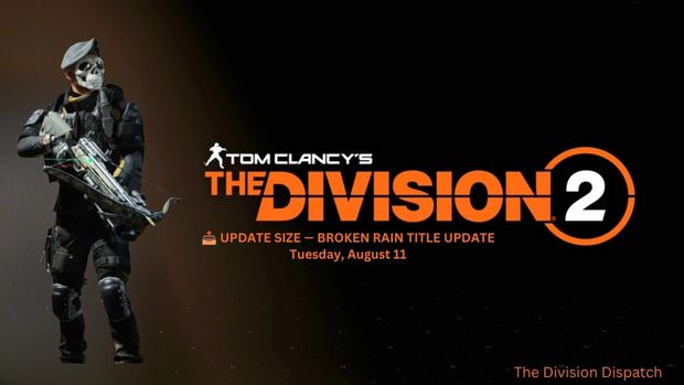 SHDdispatch's tweet photo. π₯ BROKEN RAIN β DOWNLOAD SIZE CONFIRMED
PS5 download size is locked in at 6.925 GB, with Xbox and PC sizes still TBC. Queue it up now so you're ready the second maintenance ends.
Full breakdown on our Facebook page & Discord π
#TheDivision2 #TitleUpdate #BrokenRain #DivisionDispatch