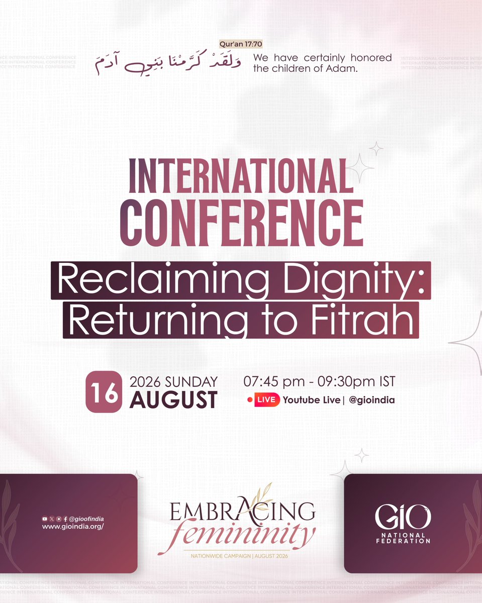 gioofindia's tweet photo. INTERNATIONAL CONFERENCE
Reclaiming Dignity: Returning to Fitrah
16 AUGUST 2026, SUNDAY
07:45 pm - 09:30 pm IST
Youtube Live | @gioofindia
#internationalconference
#reclaimingdignity
#returningtofitrah
#embracingfemininity
#gioindia https://t.co/nB9sYn9XgY