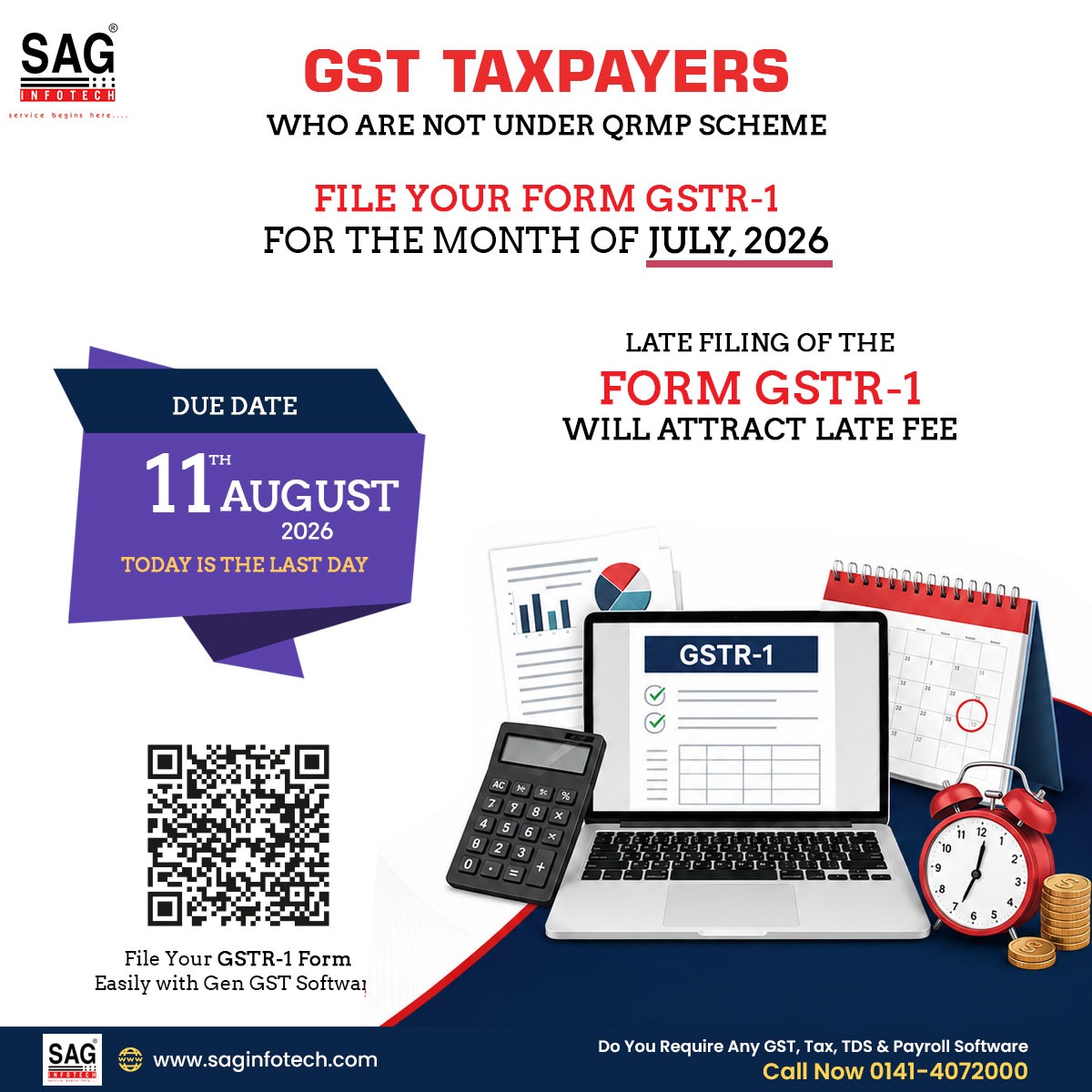 SagInfoTech's tweet photo. GSTR-1 DEADLINE ALERT!
Today, 11th August 2026, is the last date to file GSTR-1 for July 2026 for taxpayers not under the QRMP Scheme.
GenGST: https://t.co/LobcsQjifG
β οΈ File Today. Avoid Late Fees!
#GSTR1 #GSTFiling #GSTDeadline #GSTAlert #SAGInfotech https://t.co/TCsUVKetM1