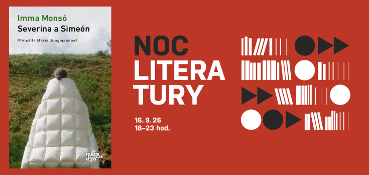 ICPraga's tweet photo. 🌙📚 Noc literatury - Španělsko - letos zveme na čtení z románu "Severina a Simeón" od Immy Monsó. 
Příběh o paměti, svobodě a síle dějin v překladu Marie Jungmannové.

📅 16. 9. | 18:00–23:00
📍 Silencio FX, Osadní 35, Praha 7
🎭 čtení v češtině každých 30 min
🎟️ vstup zdarma https://t.co/YWiokrsmbT