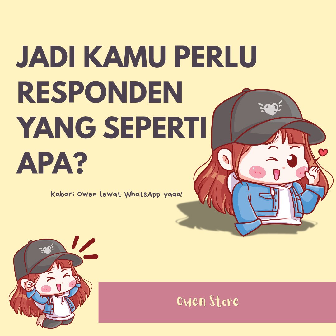 zyxgvra's tweet photo. Halo Sobat Owen 👋✨

Pusing cari responden buat skripsi, tesis, penelitian, atau survei pasar? Owen Store siap jadi partner kamu!

Menyediakan layanan Responden Kuesioner dengan cakupan yang luas dan berasal dari berbagai kalangan🫶🏻 

#jokikuesioner https://t.co/8xxb2hp0SF