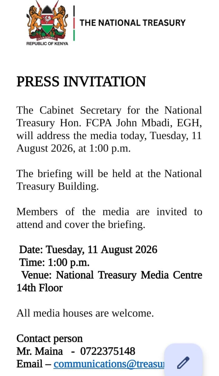 KeTreasury's tweet photo. Cabinet Secretary Hon. FCPA John Mbadi, EGH, is scheduled to hold a press briefing today, Tuesday, 11 August 2026, at 1:00 p.m. at the National Treasury Building, 14th Floor Media Centre.@citizentvkenya ,@ntvkenya ,@KBCChannel1 ,@tv47news ,@tv47digital ,@KTNNewsKE ,@TheStarKenya ,@PeopleDailyKe , @standardKenya, @NationAfrica