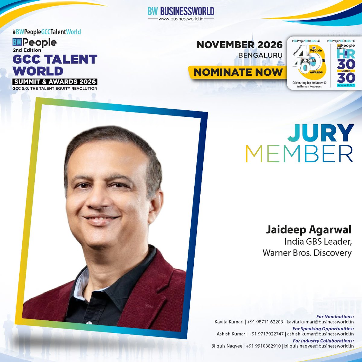 BWBusinessworld's tweet photo. Click to Submit Your Nomination for #BWPeopleGCCTalentWorld 2026: https://t.co/WHQAfb0RIJ

Featuring Jaideep Agarwal, India GBS Leader, @warnerbros__1 , as a Jury Member for the 2nd Edition of BW People GCC Talent World Summit & Awards 2026. 

November 2026 | Bengaluru

For Nominations:
Kavita Kumari | +91 98711 62203 | kavita.kumari@businessworld.in

For Speaking Opportunities:
Ashish Kumar | +91 9717922747 | ashish.kumar@businessworld.in

For Industry Collaborations:
Bilquis Naqvee | +91 9910382910 | bilquis.naqvee@businessworld.in

@anuragbatrayo | Tanvie Ahuja | @NFWarsia

#GCCTalent #TalentLeadership #FutureOfWork #HRLeadership #GCCLeadership