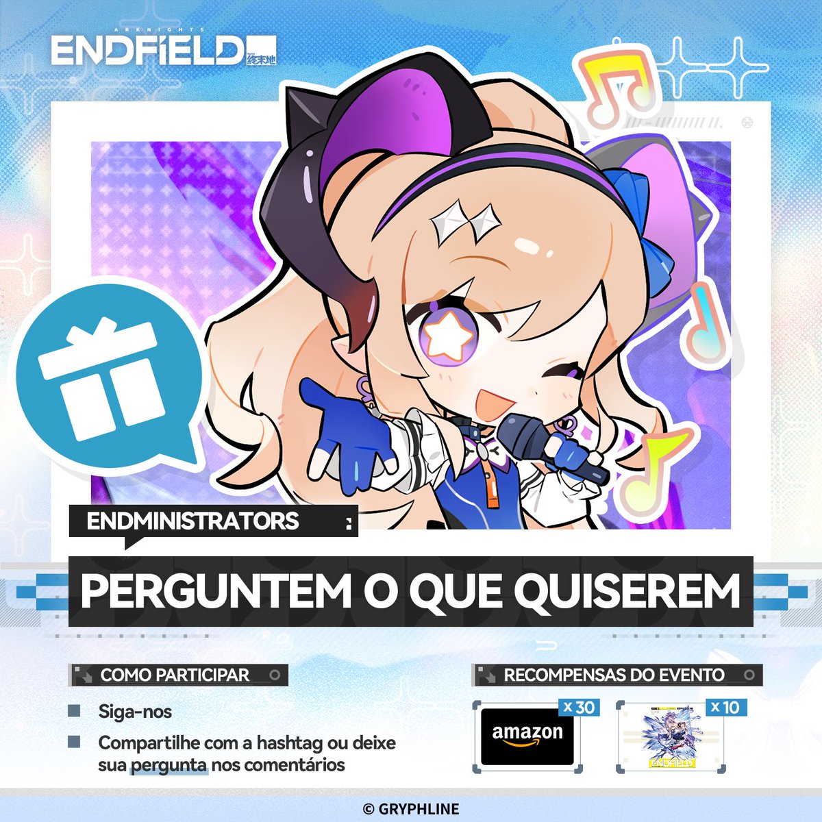 AKEndfieldBR's tweet photo. 🎁Boas-vindas ao evento especial Ask Me Anything de Endfield, Endministrator.

Este é um evento de perguntas e respostas para todos os Endministrators, com a participação de diferentes operadores de vez em quando. Você pode fazer perguntas a eles.

A Operadora Liino é uma estrela em ascensão no cenário da cultura pop do Cinturão da Civilização, sendo amplamente conhecida como a "Estrela da Manhã de La Fantoma".

"Sentiu minha falta, Endmin? A grande ídolo mais radiante e fofa de Talos-II chegou, e está pronta para responder suas perguntas!"

Reposte este post com as hashtags #EndfieldAMA e #ArknightsEndfield ou escreva suas perguntas para Liino nos comentários. Vamos selecionar algumas das perguntas para ela responder diretamente em um post de perguntas e respostas.

Escolheremos 30 vencedores de forma aleatória entre todos os Endministrators que participarem para receber um vale-presente da Amazon de US$ 20. Se a sua pergunta for escolhida, você também receberá um Arknights: Endfield — boneco de acrílico de personagem (Liino).

▼// Período do evento
12 de agosto de 2026 – 19 de agosto de 2026 (UTC+8)

▼// Regras do evento
https://t.co/NLCzsFrtuG

#ArknightsEndfield #EndfieldAMA