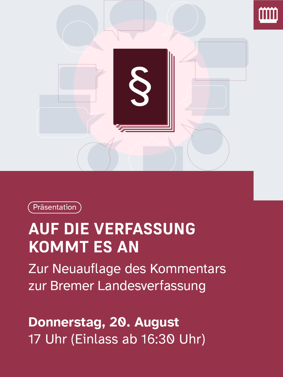 HBBuergerschaft's tweet photo. Die Bremische Bürgerschaft und der #Staatsgerichtshof laden herzlich ein, die Neuauflage des Kommentars zur Landesverfassung zu präsentieren!
Anmeldungen unter anmeldung@buergerschaft.bremen.de! https://t.co/qqhMaofIeo