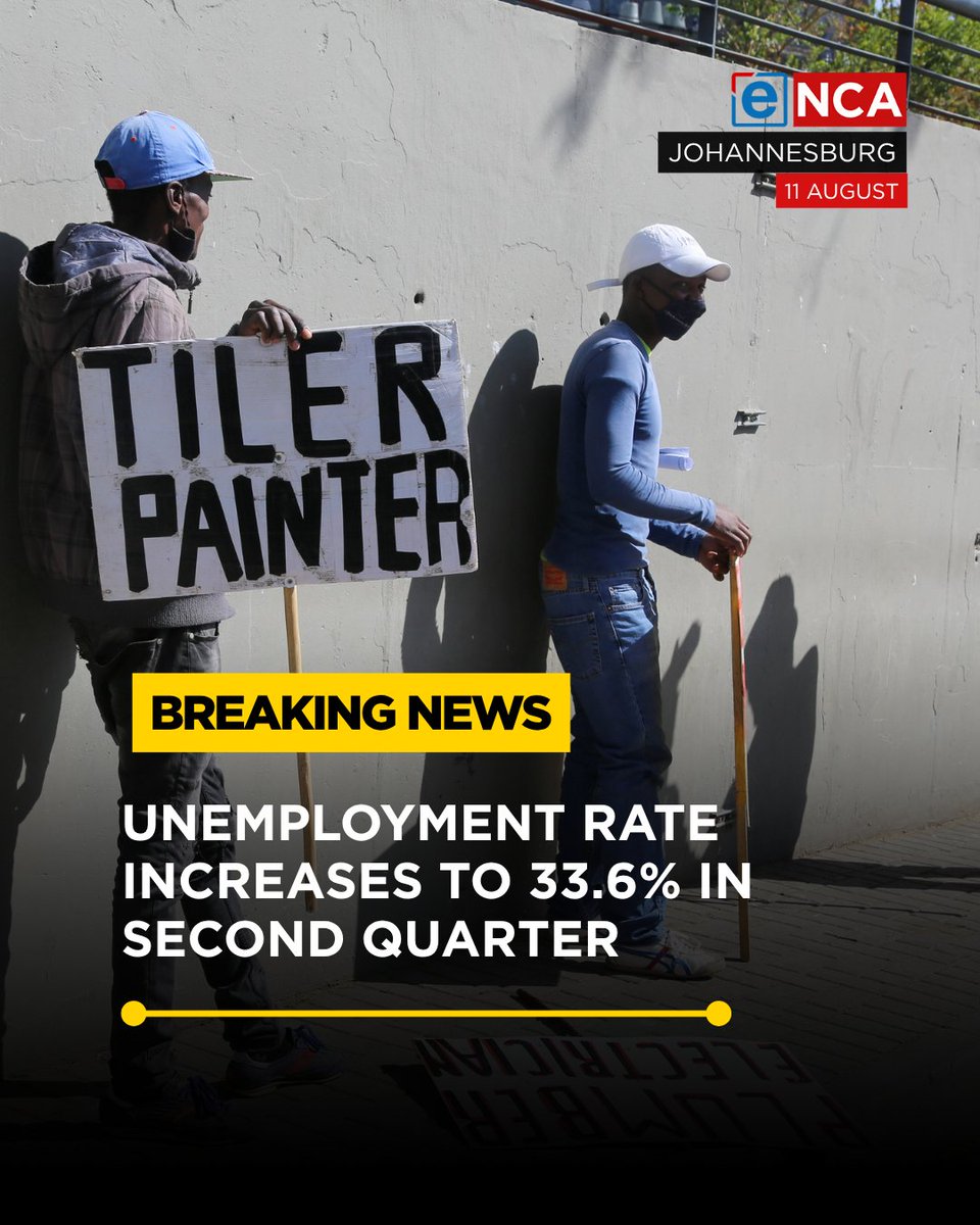 eNCA's tweet photo. [BREAKING] South Africa’s unemployment rate has increased from 32.7% in the first quarter of 2026 to 33.6% in the second quarter. Tune in to #eNCA on #DStv403 for the latest. https://t.co/IzbIVA9m5v