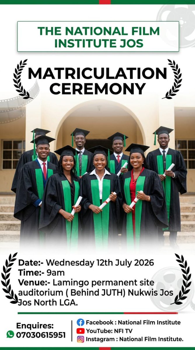 nfijos's tweet photo. 🎓 NFI Jos Matriculation Ceremony

The National Film Institute, Jos welcomes its newly admitted students into the NFI family.

📅 Wednesday, 12 July 2026
⏰ 9:00 AM
📍 Lamingo Permanent Site Auditorium, Jos

Congratulations to our new students! 🎬

#NFIJos #Matriculation #FilmEdu https://t.co/PvcAabMbsn