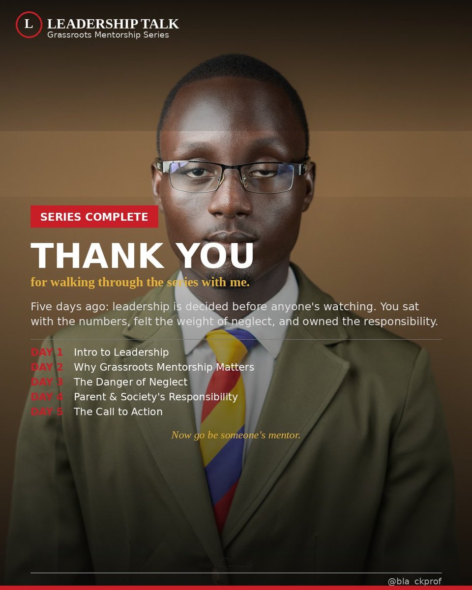 black_Prof_'s tweet photo. That's a wrap on the 5-Day Leadership Talk 🙏
We covered what leadership really is, why grassroots mentorship matters, the cost of neglecting it, and whose job it actually is.
Thank you for reading along. Now go be someone's mentor.
#LeadershipTalk #GrassrootsLeadership https://t.co/jtRi40p0CO