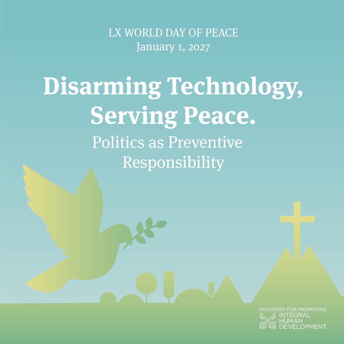 VaticanIHD's tweet photo. 📣 “No algorithm can make war morally acceptable” 🕊️
For the 60th World Day of #Peace, which will be observed on 1 January 2027, #PopeLeoXIV has chosen the theme: “Disarming Technology, Serving Peace. Politics as Preventive Responsibility.”

Learn more: https://t.co/zl0Qm4qa2d https://t.co/gYZdIL0PDO