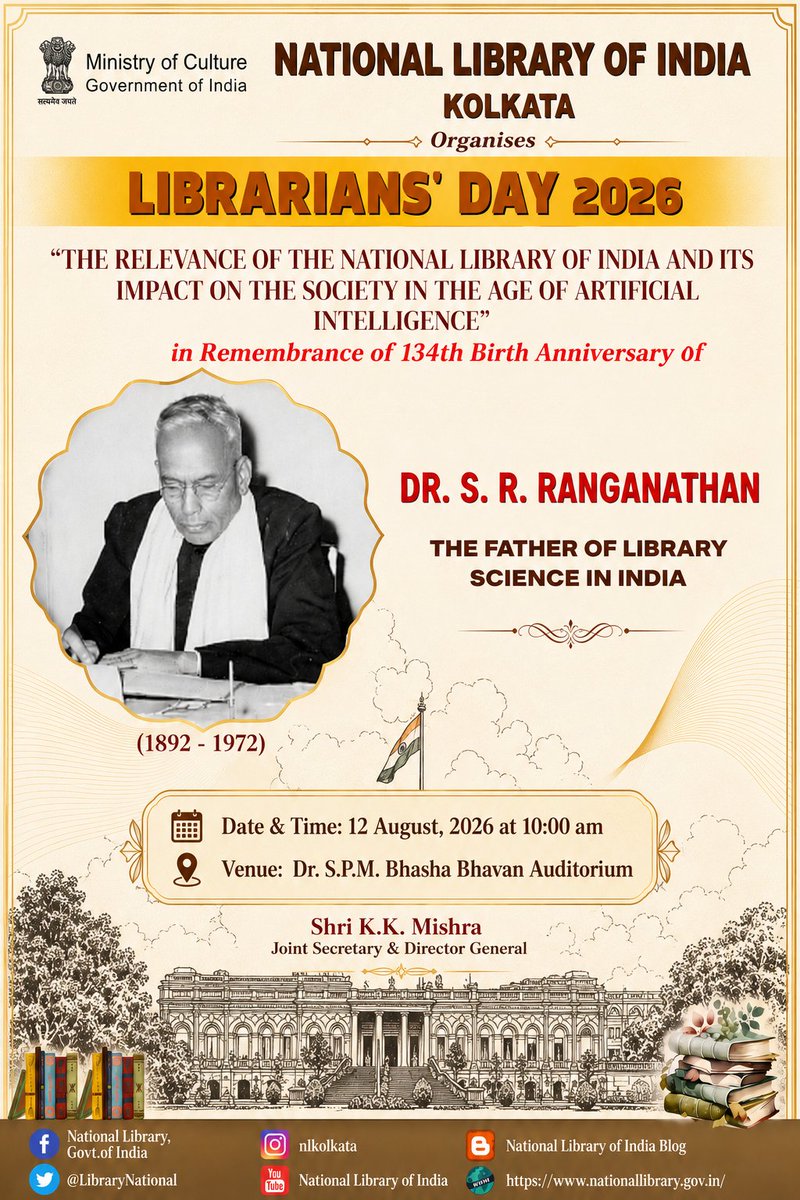 NationalLib_GoI's tweet photo. Librarians' Day!!!
National Library will celebrate the evolving role of librarians in the age of AI on 12th of August, 2026 in remembrance of Dr. S. R. Ranganathan, the Father of Library Science in India, on his 134th birth anniversary.
#LibrariansDay #Librariesforall https://t.co/MBYoRDNZyi