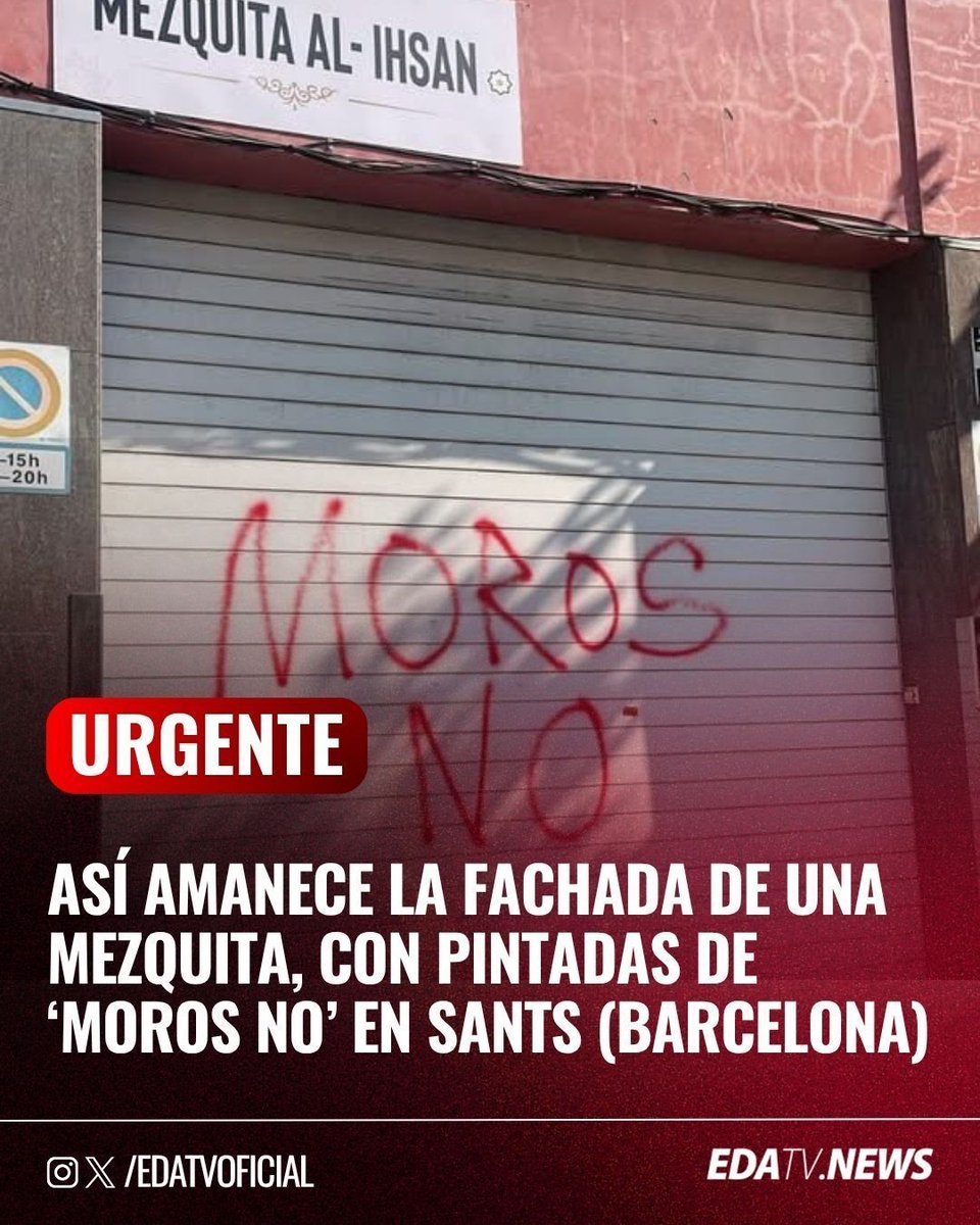 edatvoficial's tweet photo. 🚨‼️| Así amanece la fachada de una mezquita, con pintadas de ‘moros no’ en Sants (Barcelona). https://t.co/BALfnjlrGR