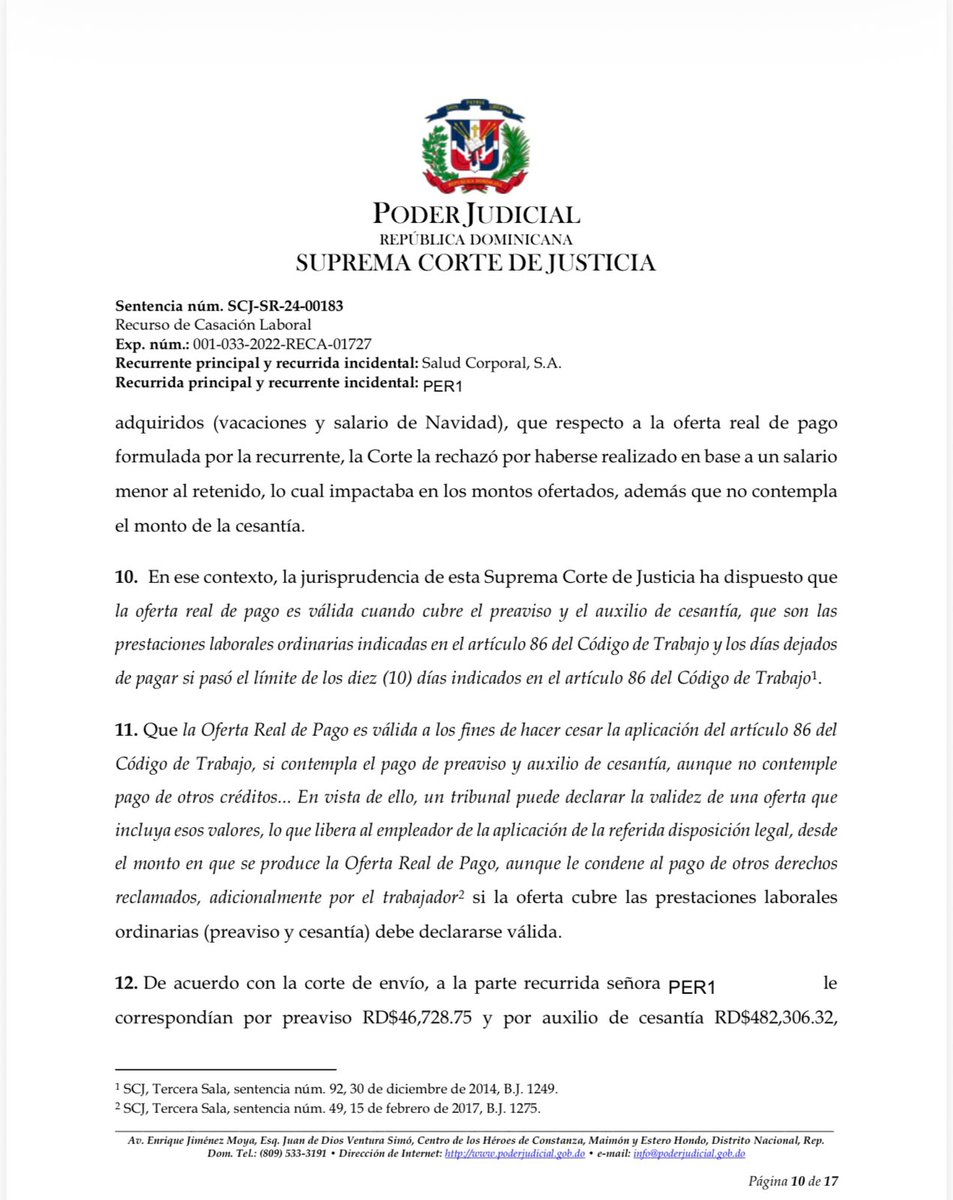 FJimenezRD's tweet photo. Oferta real de pago que cubre las prestaciones laborales, pero no los derechos adquiridos que menciona se retribuyen. Aplicando la lógica razonable del contenido de la ley y las particularidades propias de la materia laboral, la oferta hecha por un monto total suficiente que cubre las prestaciones laborales es válida por esos conceptos, debiendo condenarse al pago de los derechos adquiridos que no fueron cubiertos en la misma. Factum: decisión anulada por no declararse la validez de la oferta real de pago cuando el monto total de la misma se correspondía con las sumas inherentes al preaviso omitido y al auxilio de cesantía (si faltaban otros derechos, debió condenarse a su pago y no declararse insuficiente).
