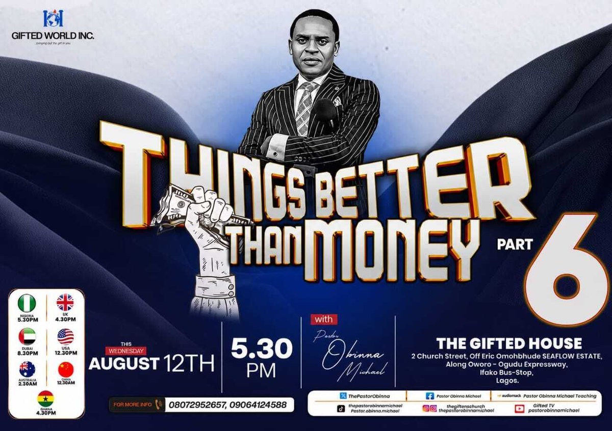ThePastorObinna's tweet photo. There are things that will take you farther than money, open doors money cannot open, and preserve what money cannot protect.

This Wednesday, we continue with Things Better Than Money, Part 6.

There is still more to learn. Join me.

#PastorObinnaMichael
#TheGiftensChurch
#MidweekService