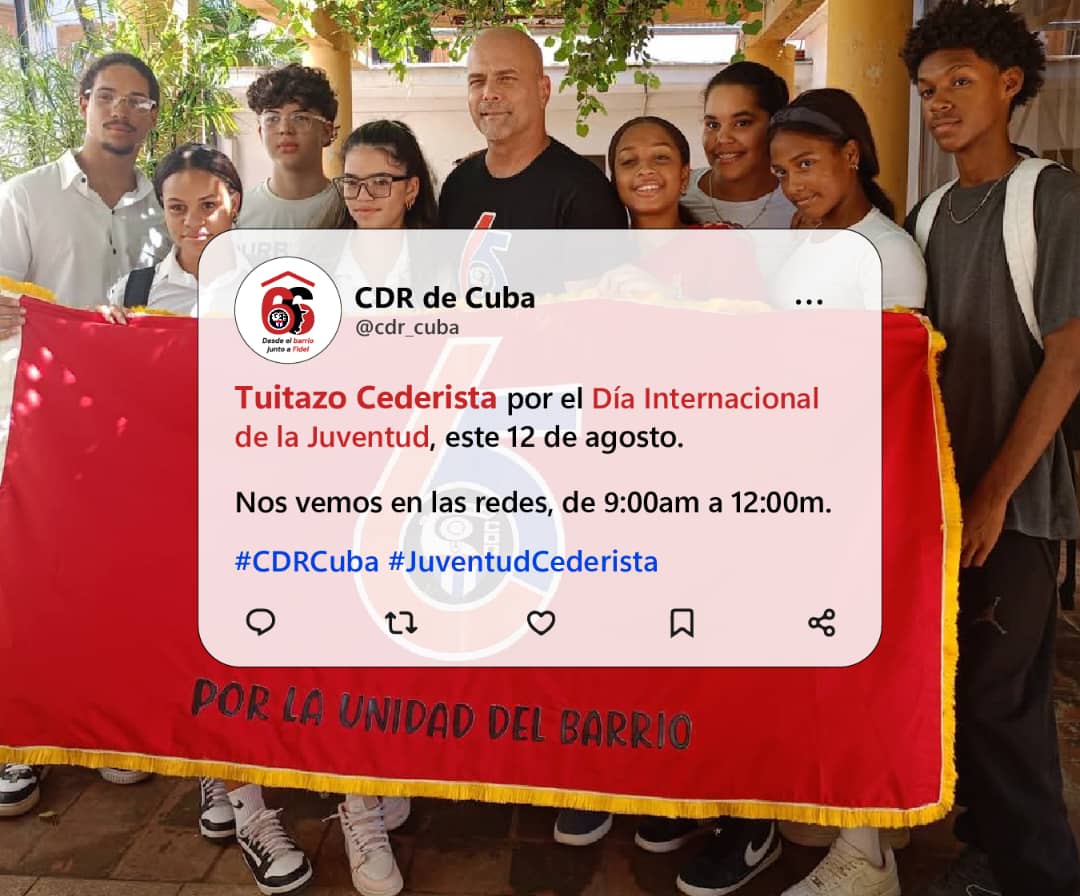 cdr_cuba's tweet photo. 🔊Vecino!!!!
Te esperamos este 12 de agosto para celebrar desde las redes sociales el DIA INTERNACIONAL DE LA JUVENTUD.
#CDRCuba #Cuba #JuventudCederista https://t.co/GF1TsJmAwC