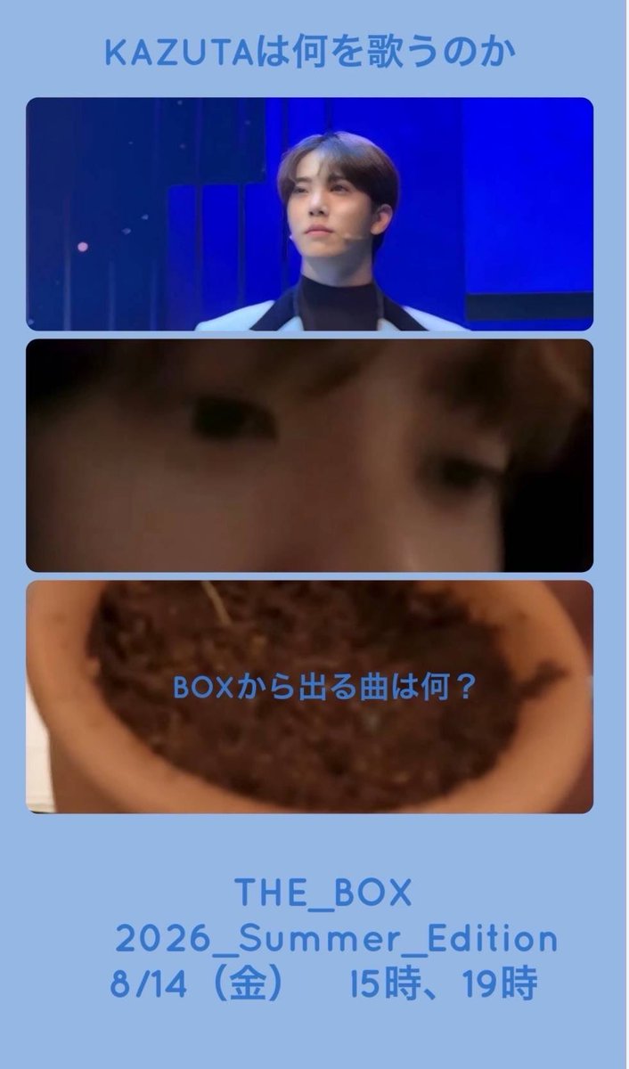 nssign2525's tweet photo. #愛の不時着 で#KAZUTA を気になった方  
カズタの歌声とトークを聴きにきませんか？😉
#THE_BOX #2026_Summer_Edition 
8/14（金）15時、19時
n.SSignのカズタが出演します💕

チケット🎫は⬇️

https://t.co/9YDp48XwU9 https://t.co/PorQAqffZA