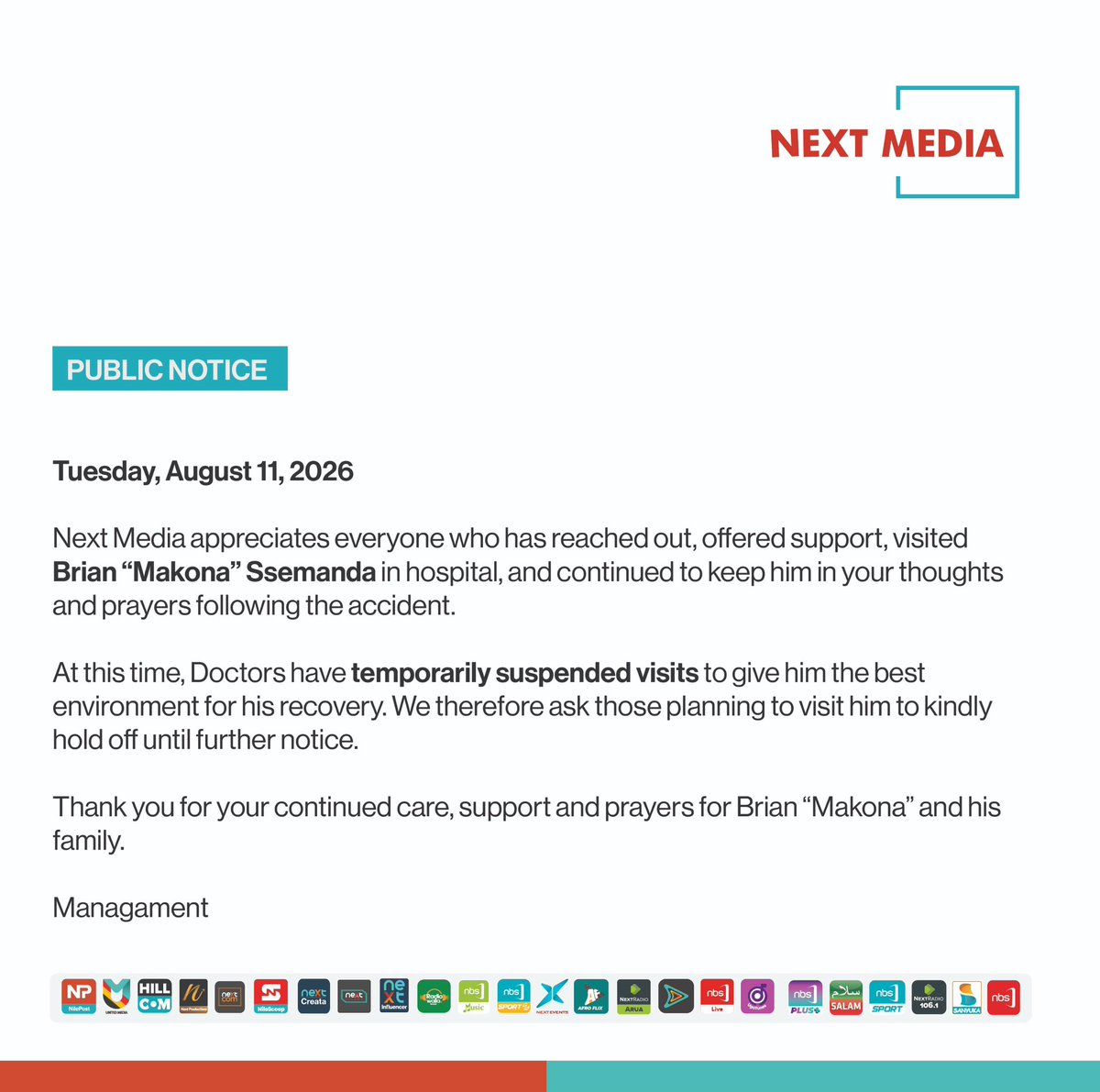 nextmediaug's tweet photo. PUBLIC NOTICE

Thank you to everyone who has reached out, visited, and kept Brian “Makona” in your thoughts and prayers. Doctors have temporarily paused visits to give him the best environment for recovery.

We kindly ask you to continue keeping Brian and his family in your prayers. 

#NextMediaUG