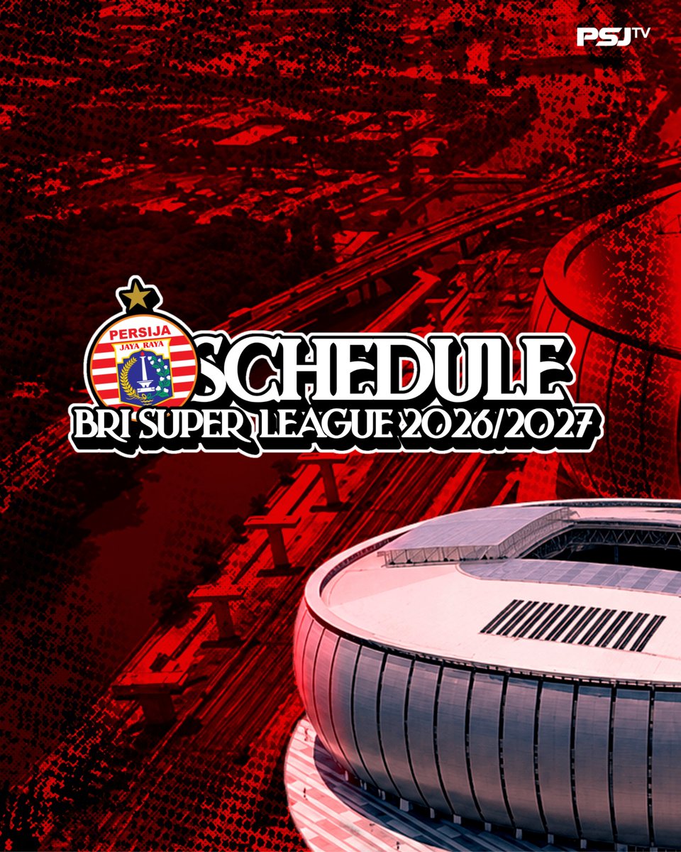 tv_psj's tweet photo. Jadwal Persija Jakarta selama mengarungi BRI Super League Musim 2026/2027🔥

#persija #persijaschedule #psjtv https://t.co/EjE8VMSmo7