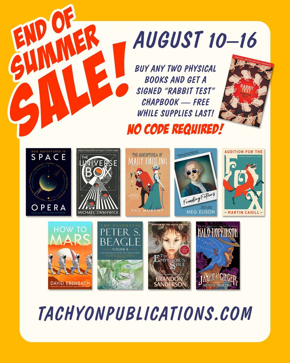 TachyonPub's tweet photo. We're having an End of Summer Sale! From August 10th-16th, if you buy two physical books direct from our website, you'll get a free signed chapbook of Samantha Mills' award-winning short story "Rabbit Test" while supplies last!

https://t.co/QJR1ay1cOI https://t.co/A4kcuxXvzg