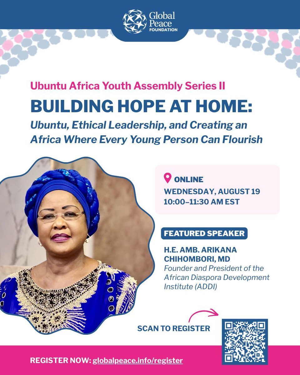 GlobalPeace's tweet photo. Join us for Ubuntu Africa Youth Assembly β Series II, a conversation exploring:
π
Wednesday, August 19, 2026
β° 10:00β11:30 AM EST
π» Online
π Register now: https://t.co/1AKaNAFc55
Letβs build hope at home.
#UbuntuAfrica #BuildingHopeAtHome #AfricaYouth https://t.co/Nhe99fZh92