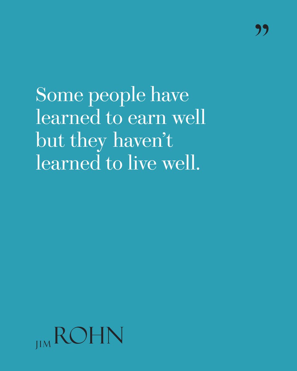 OfficialJimRohn's tweet photo. "Some people have learned to earn well but they haven't learned to live well."
— Jim Rohn
Earning is a skill. Living well is an art. Rohn taught us to master both.
#JimRohn #JimRohnQuotes #Lifestyle #PersonalDevelopment #DesignYourLife #Success #MotivationalQuotes https://t.co/MRycfICa8f