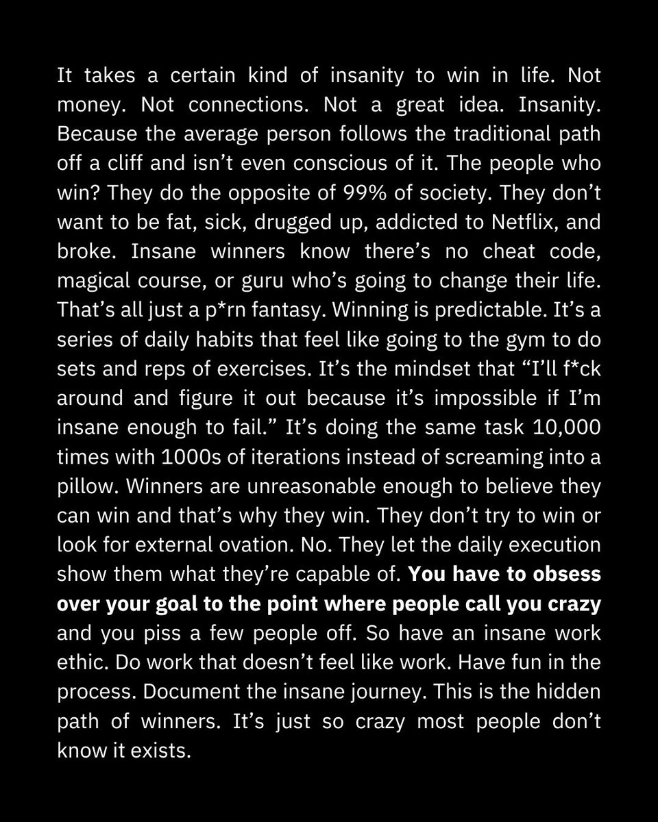 Tim_Denning's tweet photo. It takes a certain kind of insanity to win in life. https://t.co/nElAqCMqzd