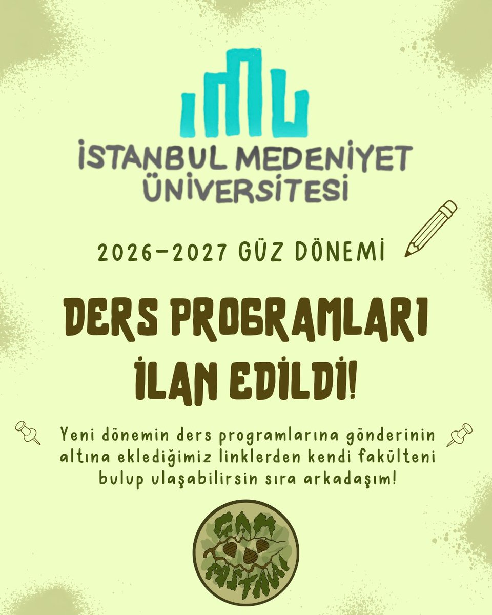 campostasii's tweet photo. 🌲Merhaba sıra arkadaşım, 2026-2027 güz dönemi ders programları ilan edildi! 

Yeni dönemin ders programlarına aşağıdaki linklerden ulaşabilirsin! Önümüzdeki dönemde yeni sıra arkadaşlarımızla tanışmak için şimdiden çok sabırsızlanıyoruz.🤗

#istanbulmedeniyetüniversitesi https://t.co/0i3mzvLaMG