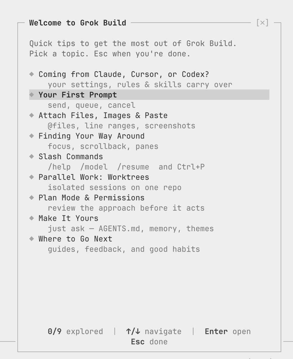 XFreeze's tweet photo. Grok Build has a really nice way to learn the entire tool without ever leaving the terminal

Just type /tour or /tutorial, and Grok Build walks you through everything step by step

It covers:
• Your first prompt
• Attaching files, images & screenshots
• Navigation
• Slash commands
• Parallel work with Worktrees
• Plan Mode & permissions
• AGENTS.md, memory & themes
• Guides, feedback & best practices

It even makes switching from Claude, Cursor, or Codex easier, with support for carrying over your settings, rules, and skills

Instead of opening a massive documentation page and trying to figure everything out yourself, you can learn Grok Build interactively while actually using it

If you're new to Grok Build, just start with /tour