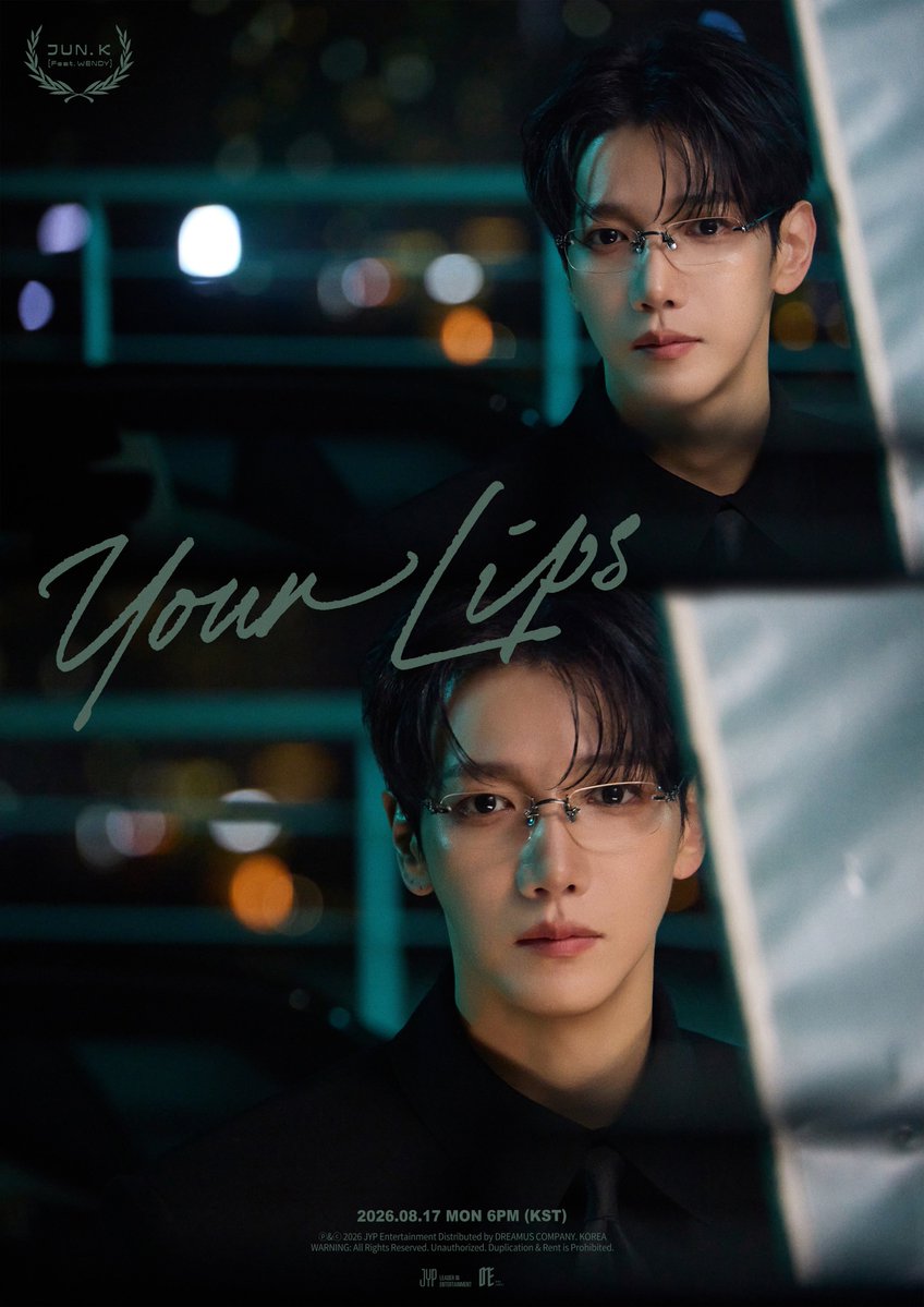 follow_jun_k's tweet photo. JUN. K(준케이) Digital Single "Your Lips (Feat. 웬디 (WENDY))"
CONCEPT PHOTO 1

2026.08.17 MON 6PM (KST)

📌Pre-Save "Your Lips (Feat. WENDY)"
https://t.co/KJSNWnVWfX

#JUN_K #준케이
#YourLips https://t.co/3V4OGhqrO3