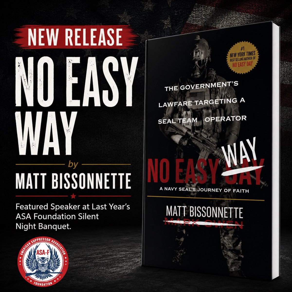 AmSuppressor's tweet photo. It was a privilege to welcome former Navy SEAL Matt Bissonnette as a featured speaker at last year's ASA Foundation Silent Night Banquet. We're grateful he took the time to join us and support our mission.

Matt's new book, No Easy Way, is now available. If you're looking for your next great read, be sure to pick up a copy today.

Learn more and order your copy at https://t.co/Lp0pW2U8jW.