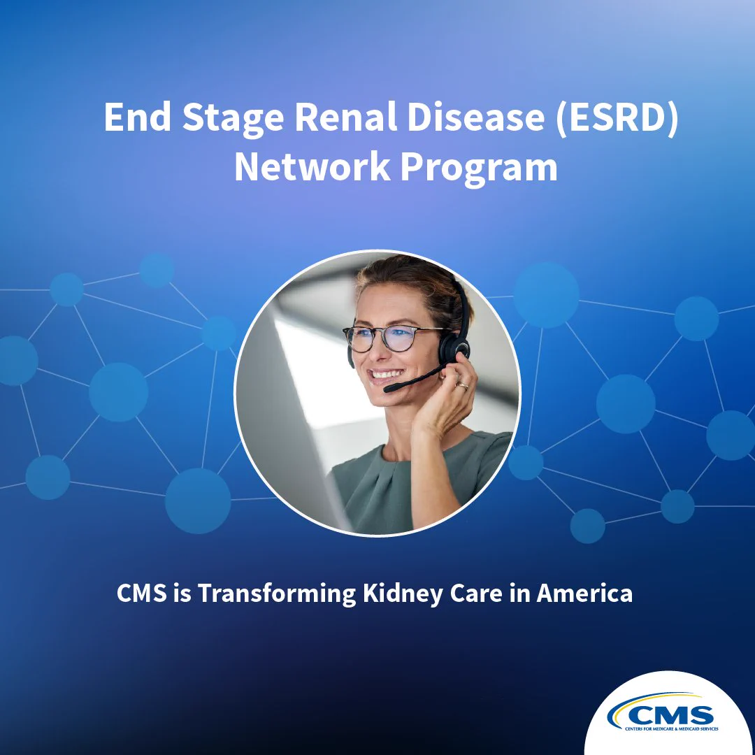 A person wearing a headset smiles while looking at a computer screen. The background features a network diagram. Text reads, "End Stage Renal Disease (ESRD) Network Program" and "CMS is Transforming Kidney Care in America." The CMS logo is visible.