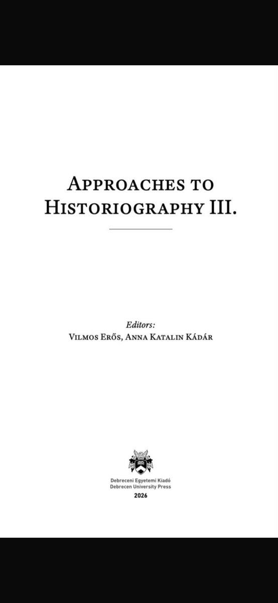 AdamofUsk's tweet photo. Fatih Durgun, ‘Between Göttingen and Oxford: Georg Waitz, William Stubbs and the Intellectual Politics of Their Scholarly Collaboration’, Approaches to Historiography III, ed. Vilmos Erös &amp; Anna Katalin Kadar, Debrecen University Press, 2026, 110-138.👇🏼 https://t.co/MIIg1xv3gE