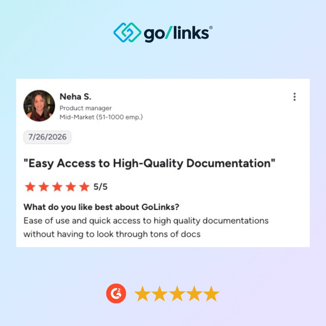 GoLinks's tweet photo. No more digging through endless docs to find one answer.

Neha S., a Product Manager, gave GoLinks ⭐⭐⭐⭐⭐:

“Quick access to high-quality documentation without having to look through tons of docs.”

That’s the goal: make knowledge easy to find.

#golinks #KnowledgeManagement https://t.co/DD2vfYG6D9
