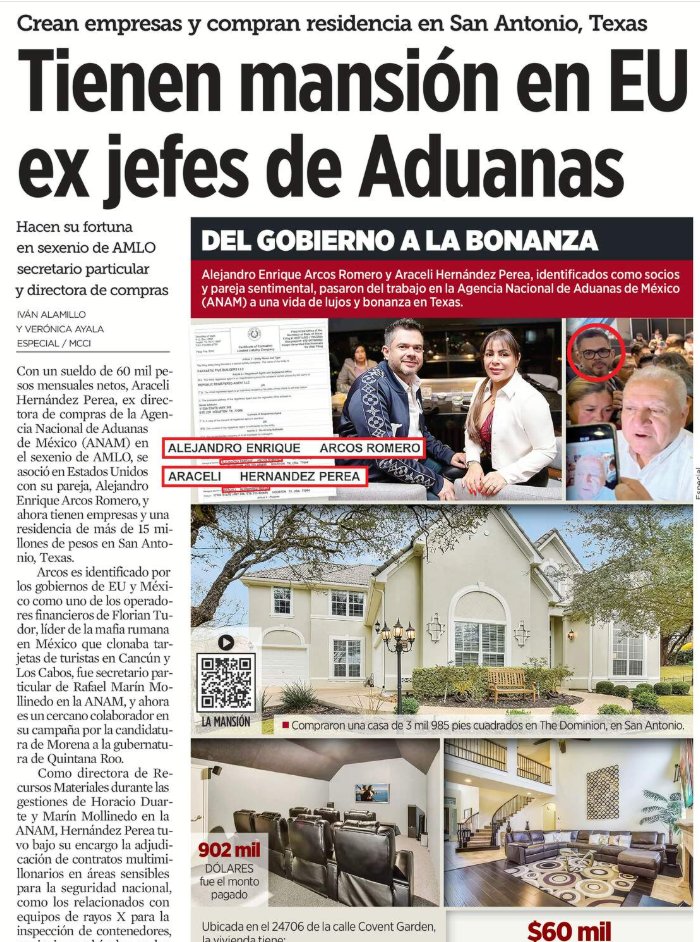 Juan_OrtizMX's tweet photo. 🗳️📌 EXJEFA DE ADUANAS COMPRA MANSIÓN DE 15.6 MILLONES

¿De dónde sale tanta abundancia?

MCCI documentó el patrimonio en Estados Unidos de Araceli Hernández Perea, exdirectora de compras de la Agencia Nacional de Aduanas durante el gobierno de López Obrador.

Su sueldo era de alrededor de 60 mil pesos netos mensuales.

En junio de 2024 compró una residencia en San Antonio, Texas, por 902 mil dólares.

Unos 15.6 millones de pesos.

Para pagarla solo con su salario de Aduanas habría necesitado casi 22 años de sueldo íntegro.

También constituyó dos empresas en Texas.

Y lo hizo junto con Alejandro Enrique Arcos Romero, su pareja y socio.

Arcos fue identificado por autoridades mexicanas y estadounidenses como operador financiero de la organización de Florian Tudor, conocida como mafia rumana.

La UIF había bloqueado sus cuentas desde 2021.

Aun así, después trabajó como secretario particular de Rafael Marín Mollinedo en Aduanas.

Hernández Perea estuvo encargada de contratos sensibles y multimillonarios.

Entre ellos, dos por más de mil 300 millones de pesos relacionados con equipos de rayos X para inspecciones aduaneras.

Su hijo Diego Pérez Hernández todavía trabaja en la ANAM.

Y Arcos ahora aparece acompañando a Marín Mollinedo en actividades rumbo a la candidatura de Morena por Quintana Roo.