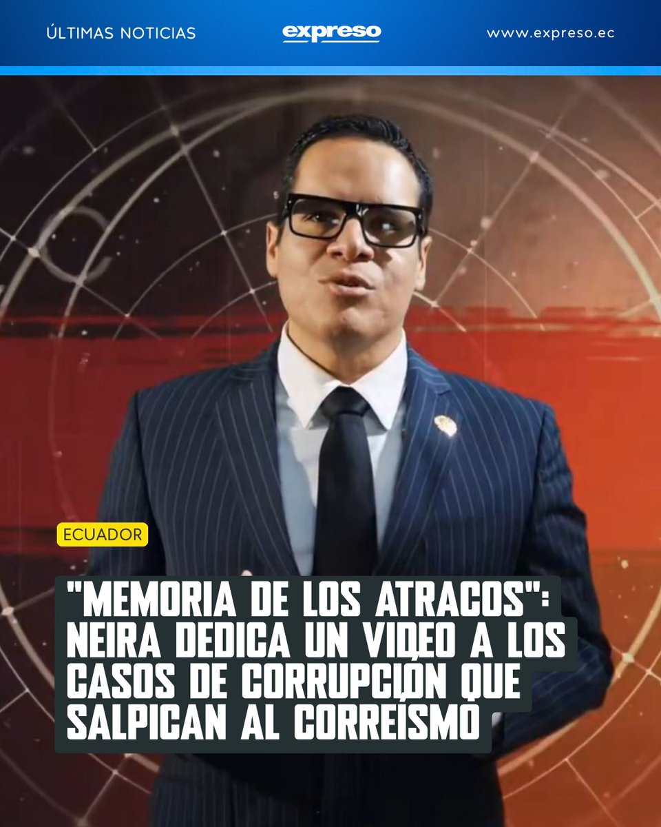 Expresoec's tweet photo. El secretario de la Administración Pública, José Julio Neira, difundió un video sobre casos de corrupción y crímenes vinculados al correísmo, como un ejercicio de memoria histórica para evitar que se repitan.

Detalles 👇 https://t.co/5OBRuZ1FEn https://t.co/nSQEd92KBR